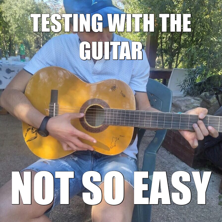 Testing with the guitar