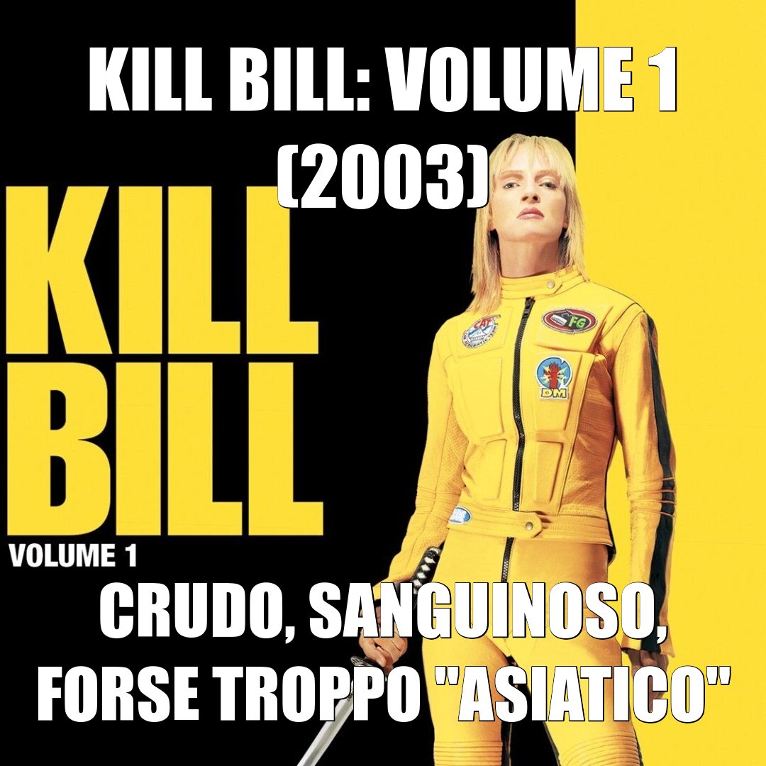 Kill Bill: Volume 1 (2003)