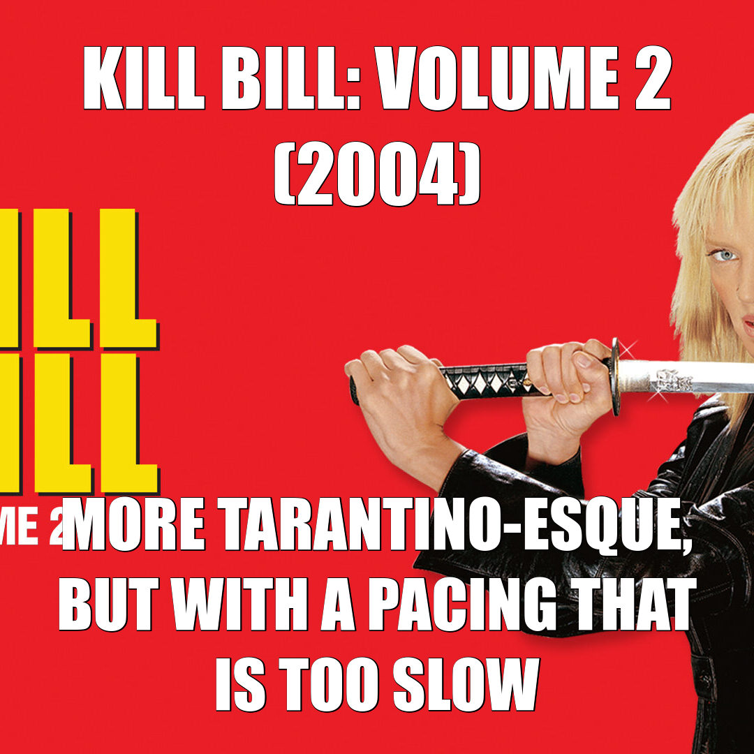 Kill Bill: Volume 2 (2004)