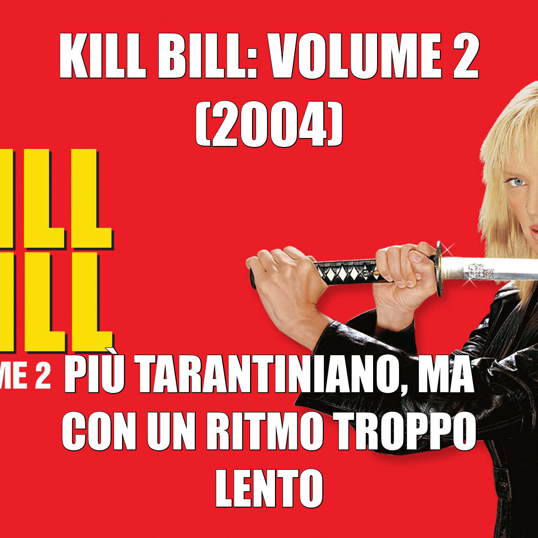 Kill Bill: Volume 2 (2004)
