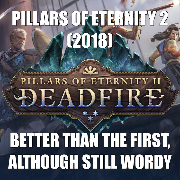 Pillars of Eternity 2 (2018)