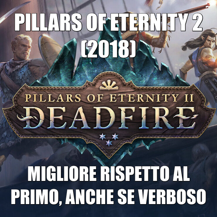 Pillars of Eternity 2 (2018)